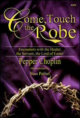 Come Touch the Robe SATB Choral Score cover